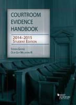 Courtroom Evidence Handbook, 2014-15:  9781628100747 Front Cover