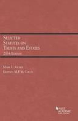 Selected Statutes on Trusts and Estates, 2014:  9781628100761 Front Cover