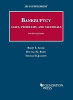 Bankruptcy, Cases, Problems, and Materials