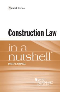 Construction Law in a Nutshell  9781628101072 Front Cover
