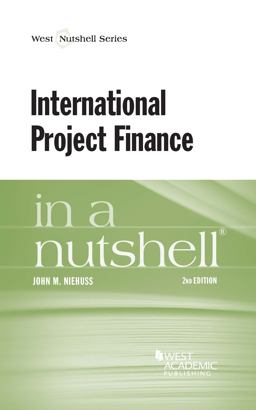 International Project Finance in a Nutshell 2nd 9781628101348 Front Cover