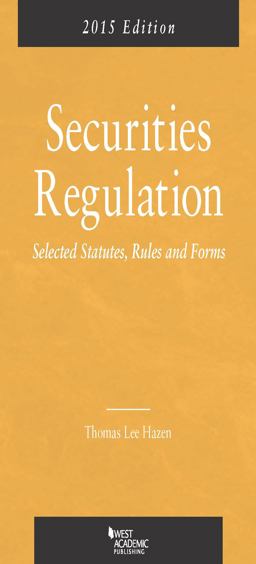 Securities Regulation, Selected Statutes, Rules and Forms