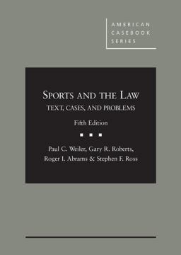 Sports and the Law: Text, Cases and Problems 5th 9781628101614 Front Cover