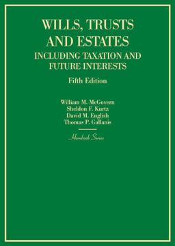 Wills, Trusts and Estates Including Taxation and Future Interests 5th 9781628101843 Front Cover