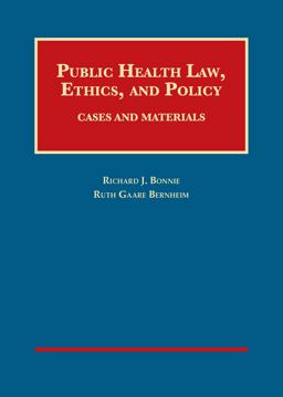 Public Health Law, Ethics, and Policy Cases and Materials  9781628102116 Front Cover