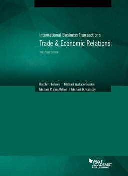 International Business Transactions: Trade and Economic Relations, 12th