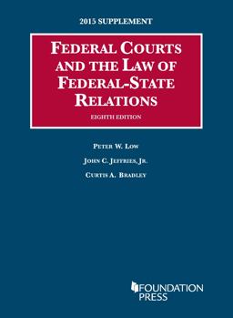 Federal Courts and the Law of Federal-State Relations,2015 Supplement
