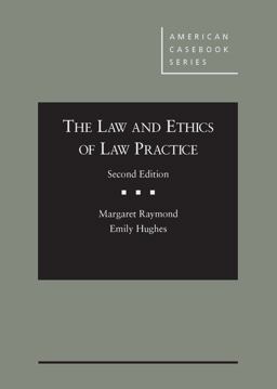 Law and Ethics of Law Practice 2nd 9781628103960 Front Cover
