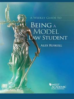Weekly Guide to Being a Model Law Student  9781628104448 Front Cover