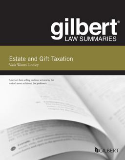     ESTATE+GIFT TAX:GILBERT LAW SUMMARI  9781628105537 Front Cover