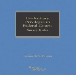 Evidentiary Privileges in Federal Courts