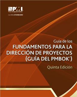 Guâa de Los Fundamentos para la Direcciân de Proyectos (guâa Del PMBOK)