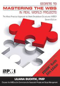 Secrets to Mastering the Wbs in Real World Projects:  9781628250336 Front Cover