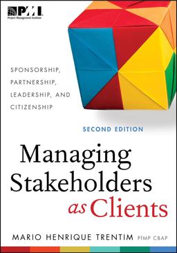 Managing Stakeholders As Clients