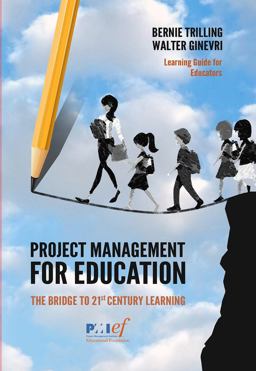 Project Management for Education The Bridge to 21st Century Learning  9781628254570 Front Cover