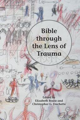 Bible Through the Lens of Trauma  9781628371451 Front Cover