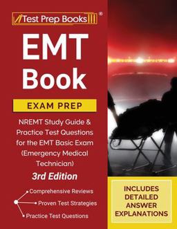 EMT Book Exam Prep NREMT Study Guide and Practice Test Questions for the EMT Basic Exam (Emergency Medical Technician) [3rd Edition]  9781628459548 Front Cover
