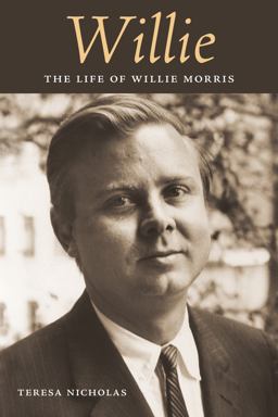 Willie The Life of Willie Morris  9781628461053 Front Cover