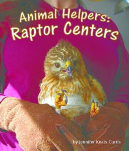 Animal Helpers: Raptor Centers