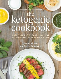 Ketogenic Cookbook Nutritious Low-Carb, High-Fat Paleo Meals to Heal Your Body  9781628600780 Front Cover