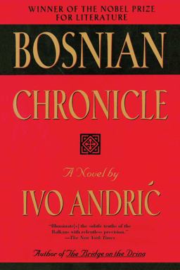 Bosnian Chronicle A Novel  9781628724189 Front Cover