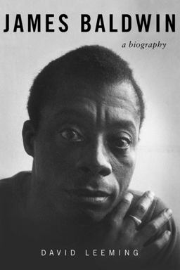 James Baldwin A Biography  9781628724387 Front Cover