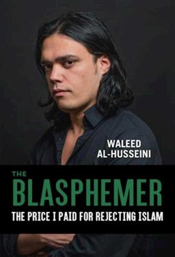 Blasphemer The Price I Paid for Rejecting Islam  9781628726756 Front Cover