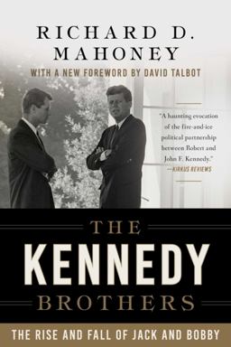 Kennedy Brothers The Rise and Fall of Jack and Bobby  9781628727616 Front Cover