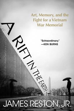 Rift in the Earth Art, Memory, and the Fight for a Vietnam War Memorial  9781628728569 Front Cover