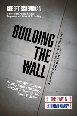 Building the Wall The Play and Commentary  9781628728774 Front Cover