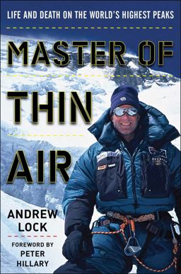 Master of Thin Air: Life and Death on the World's Highest Peaks  9781628729108 Front Cover
