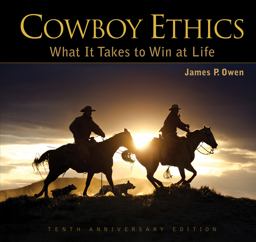 Cowboy Ethics What It Takes to Win at Life  9781628736632 Front Cover