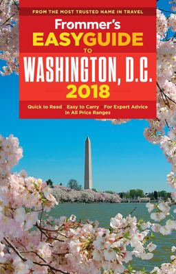 Frommer's EasyGuide to Washington, D. C. 2018 5th 9781628873689 Front Cover