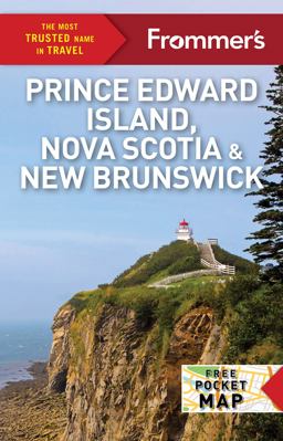 Frommer's EasyGuide to Prince Edward Island, Nova Scotia and New Brunswick 2nd 9781628874938 Front Cover