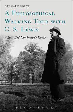 Philosophical Walking Tour with C. S. Lewis Why It Did Not Include Rome  9781628923179 Front Cover