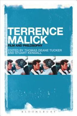 Terrence Malick Film and Philosophy  9781628928419 Front Cover