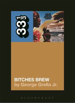 Miles Davis' Bitches Brew  9781628929430 Front Cover