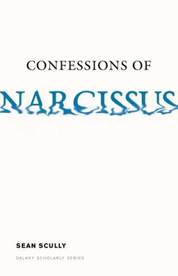 Confessions of Narcissus Confessions of Narcissus