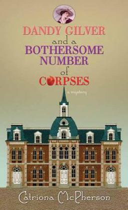 Dandy Gilver and a Bothersome Number of Corpses