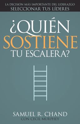 ¿Quién Sostiene Tu Escalera?
