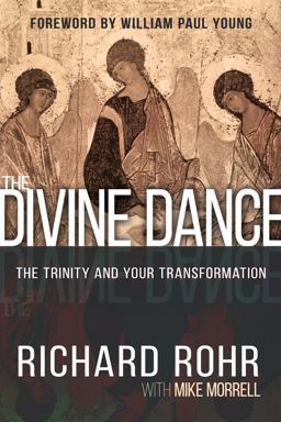 Divine Dance The Trinity and Your Transformation  9781629117294 Front Cover