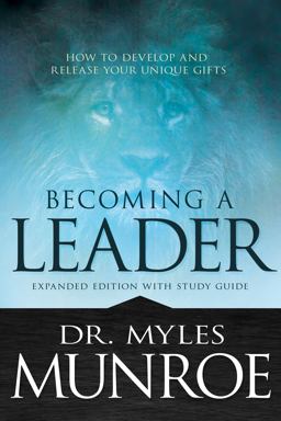 Becoming a Leader How to Develop and Release Your Unique Gifts  9781629119212 Front Cover