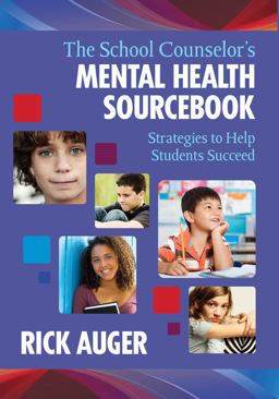 School Counselor's Mental Health Sourcebook Strategies to Help Students Succeed  9781629145648 Front Cover