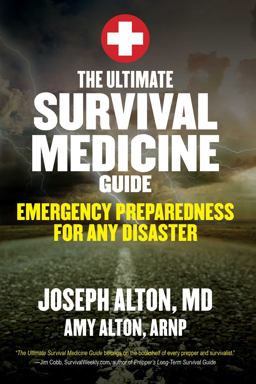 Ultimate Survival Medicine Guide Emergency Preparedness for ANY Disaster  9781629147703 Front Cover