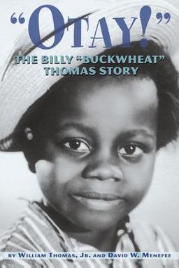 Otay! - the Billy Buckwheat Thomas Story
