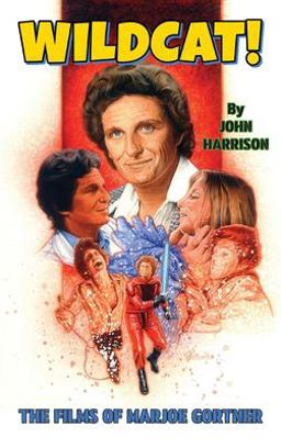 Wildcat! the Films of Marjoe Gortner (hardback)