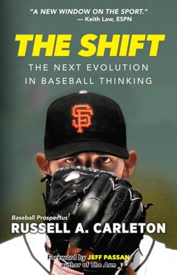 Shift The Next Evolution in Baseball Thinking  9781629375441 Front Cover