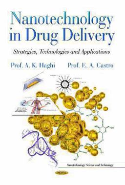 Nanotechnology in Drug Delivery Strategies, Technologies and Applications  9781629484259 Front Cover