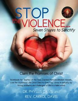 Stop the Violence... Seven Stages to Sanctify