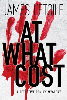 At What Cost A Detective Penley Mystery  9781629539959 Front Cover